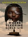 Cover image for Where Sleeping Girls Lie